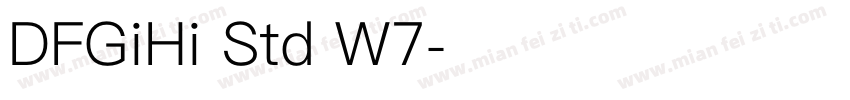 DFGiHi Std W7字体转换
